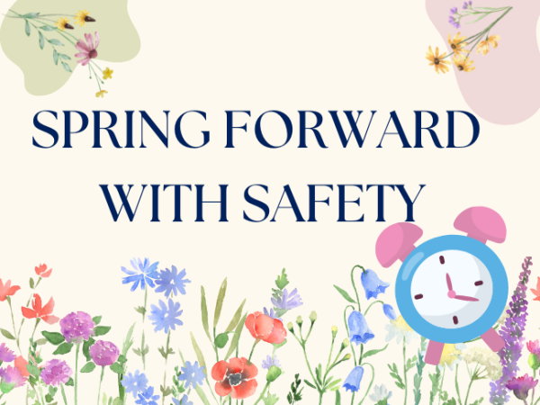Spring Forward with Safety