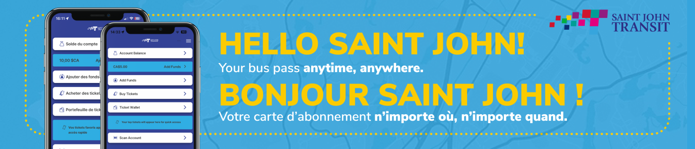 Hello Saint John. SJTRides information. Bonjour Saint John. Renseignements SJTRides